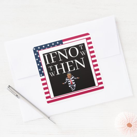 If Not Now Sticker (Enveloppe)