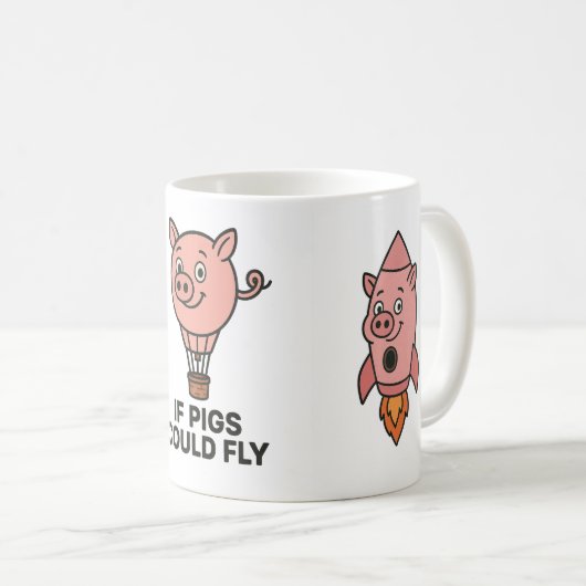 If pigs could fly - funny coffee mug (Devant droit)