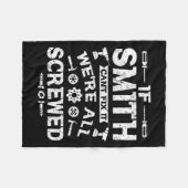 If Smith Can't Fix It We're All Screwed Funny Fath Fleece Deken (Voorkant (Horizontaal))