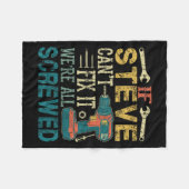If Steve Can't Fix It We're All Screwed Funny Fath Fleece Deken (Voorkant (Horizontaal))