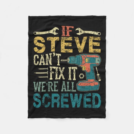 If Steve Can't Fix It We're All Screwed Funny Fath Fleece Deken (Voorkant)