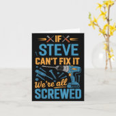 If Steve Can't Fix It We're All Screwed Name Steve Kaart (Gele Bloem)