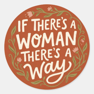 If There’s a Woman There’s a Way Feministische E Ronde Sticker
