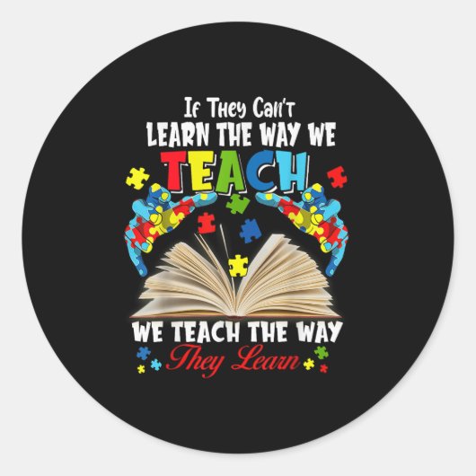 If They Can't Learn The Way We Teach Ronde Sticker (Voorkant)