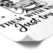 If You Can't Kill Them With Kindness Just Try Ison Poster (Hoek)