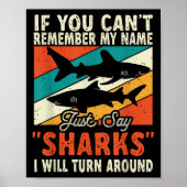 If You Can't Remember My Name Just Say Sharks Poster (Voorkant)