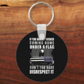 If You Haven't Risked Coming Home Under A Flag  Sleutelhanger (Voorkant)