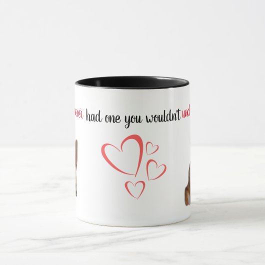 If You've Never Had One...Chihuahua Mug Mok (Midden)
