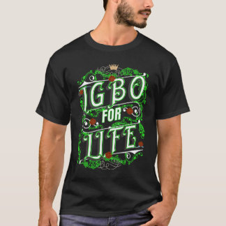 Igbo for Life Ancestry Initiation Cool Nigerian T T-shirt