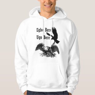 Igbo Geïnspireerde hoodie - Egbe bere, Ugo Bere