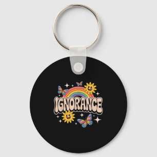 Ignorance Funny Retro Ironisch Sarcastisch Schatti Sleutelhanger