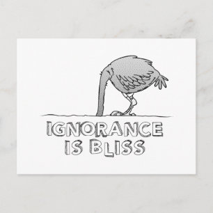 Ignorance is Bliss Briefkaart