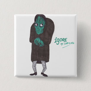 Igore Button