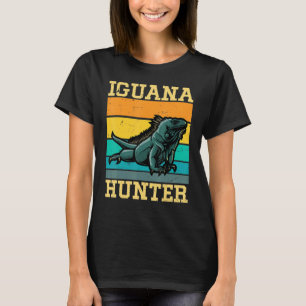 Iguana Hunter Iguanas Iguana Lizard T-shirt