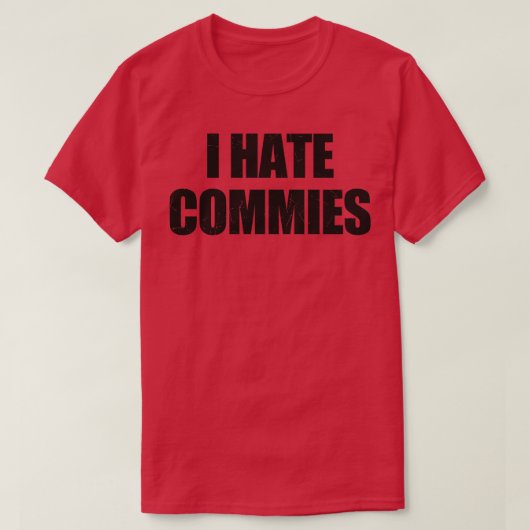 IHateCommies TShirt 1 (Design devant)