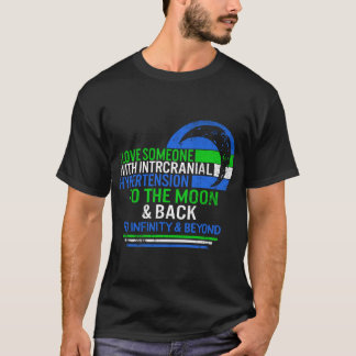 IIH bewustzijn, ik hou van iemand met intracraniël T-shirt