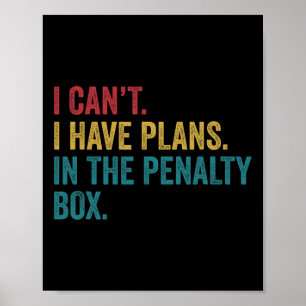 Ijs Hockey Ik Heb Plannen In De Penalty Box Grappi Poster