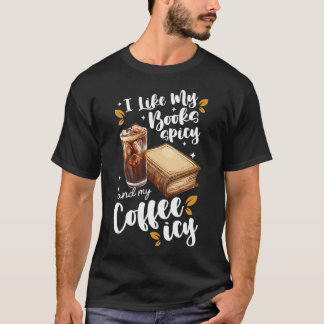 Ijs Koffie Pittige Boeken Nieuwigheid Pittige Roma T-shirt