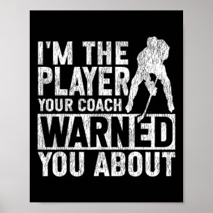 IJshockey Vintage Ik Ben De Speler Waarvoor Je Coa Poster