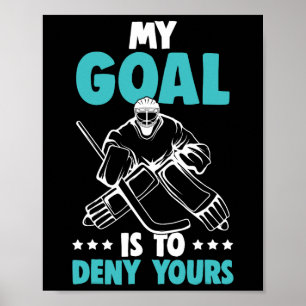 IJshockeydoelman Mijn doel is om de jouwe te ontke Poster