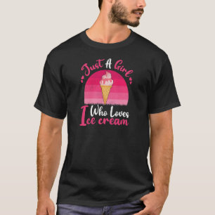  ijsje is gewoon een meisje dat van Ice Cream houd T-shirt