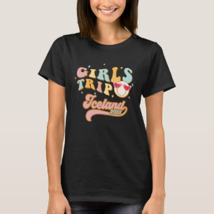 IJsland Meisjes Trip 2023 Vrouwen Studenten IJslan T-shirt