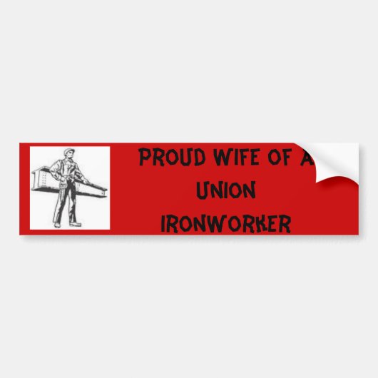 ijzerwerker, proud Wife van de Unie Ironwerker Bumpersticker (Voorkant)