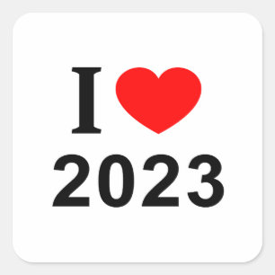 Ik ❤️ 2023 Ik HOU VAN 2023 Ik HEB 2023 lief Vierkante Sticker