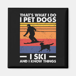 Ik Aai Honden Ik Ski En Ik Weet Dingen  Magneet