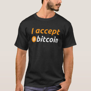 Ik accepteer Bitcoin Funny Crypto Trader BTC Bitco T-shirt