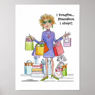 Ik adem, ik schop een slimme motto Blue Lady shop Poster