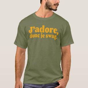 Ik adoreer, dus ik swag. in vele kleuren t-shirt