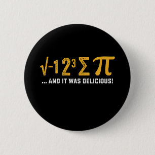 Ik At Een Deel Van De Taart En Het Was Lekkere Pi Ronde Button 5,7 Cm