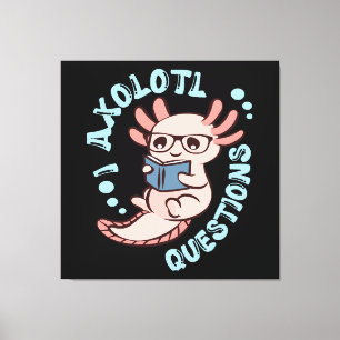 Ik Axolotl Vragen Canvas Afdruk