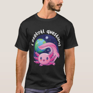 Ik axolotl vragen - roze (op donkere kleuren) t-shirt