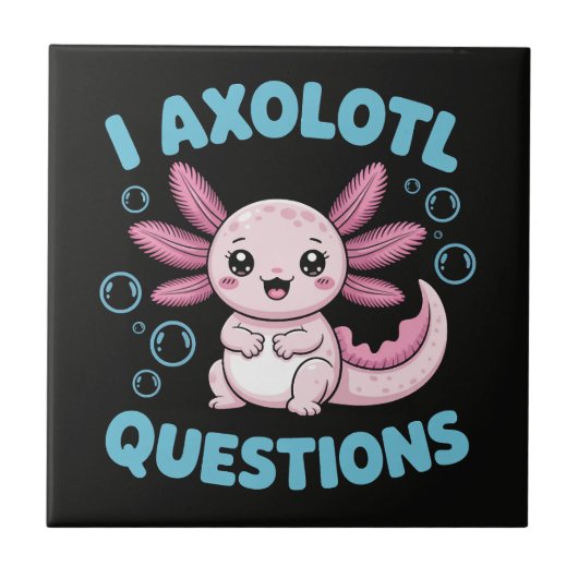 Ik Axolotl Vragen Tegeltje (Voorkant)