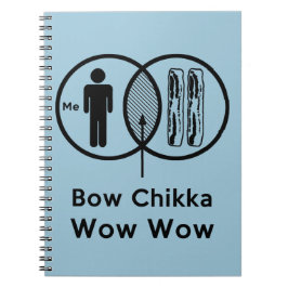 Ik + Bacon = Bow Chikka Wow Notitieboek