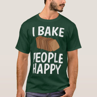 Ik Bake People Happy Humor Joke T-shirt voor het b