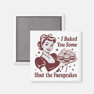 Ik Bakte Voor Jou Sommige Hou Je Kopcupcakes Huisv Magneet