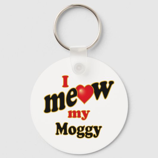 Ik bedoel Mijn Moggy Sleutelhanger (Voorkant)