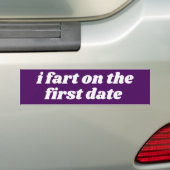 Ik begin op de eerste datum - offensief bumpersticker (Op auto)