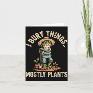 Ik Begraaf Dingen Planten Grappige Kikker Tuinman Kaart