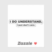 Ik begrijp dat het me niets kan schelen sticker (Vel)
