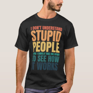 Ik begrijp geen stoute mensen, grappige Gezegde. T-shirt