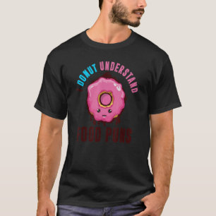 Ik begrijp voedselbont niet voor mannen. t-shirt