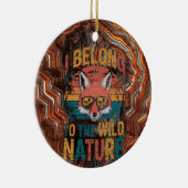 Ik behoor tot de wilde natuur Retro Fox Keramisch Ornament (Rechts)