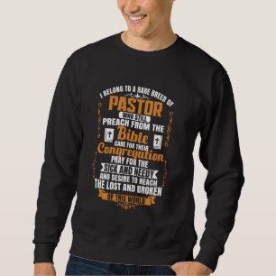 Ik behoor tot een zeldzaam ras van pastor prediken trui