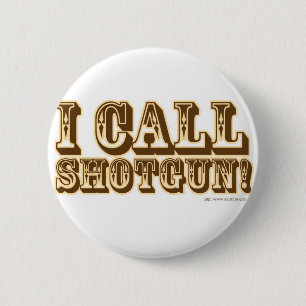 Ik bel Shotgun Ronde Button 5,7 Cm