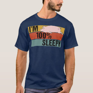 Ik ben 100 procent slaperig, grappig, varkensscheu t-shirt