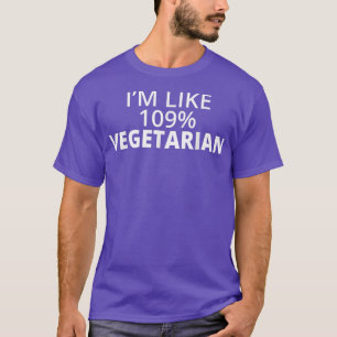 Ik ben 100 procent vegetariër Sarcasm Sarcastic Sa T-shirt